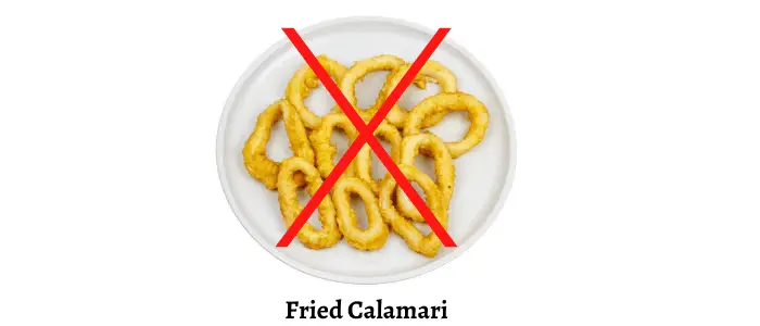 Can Dogs Eat Calamari? 4 Do not fry calamari sign